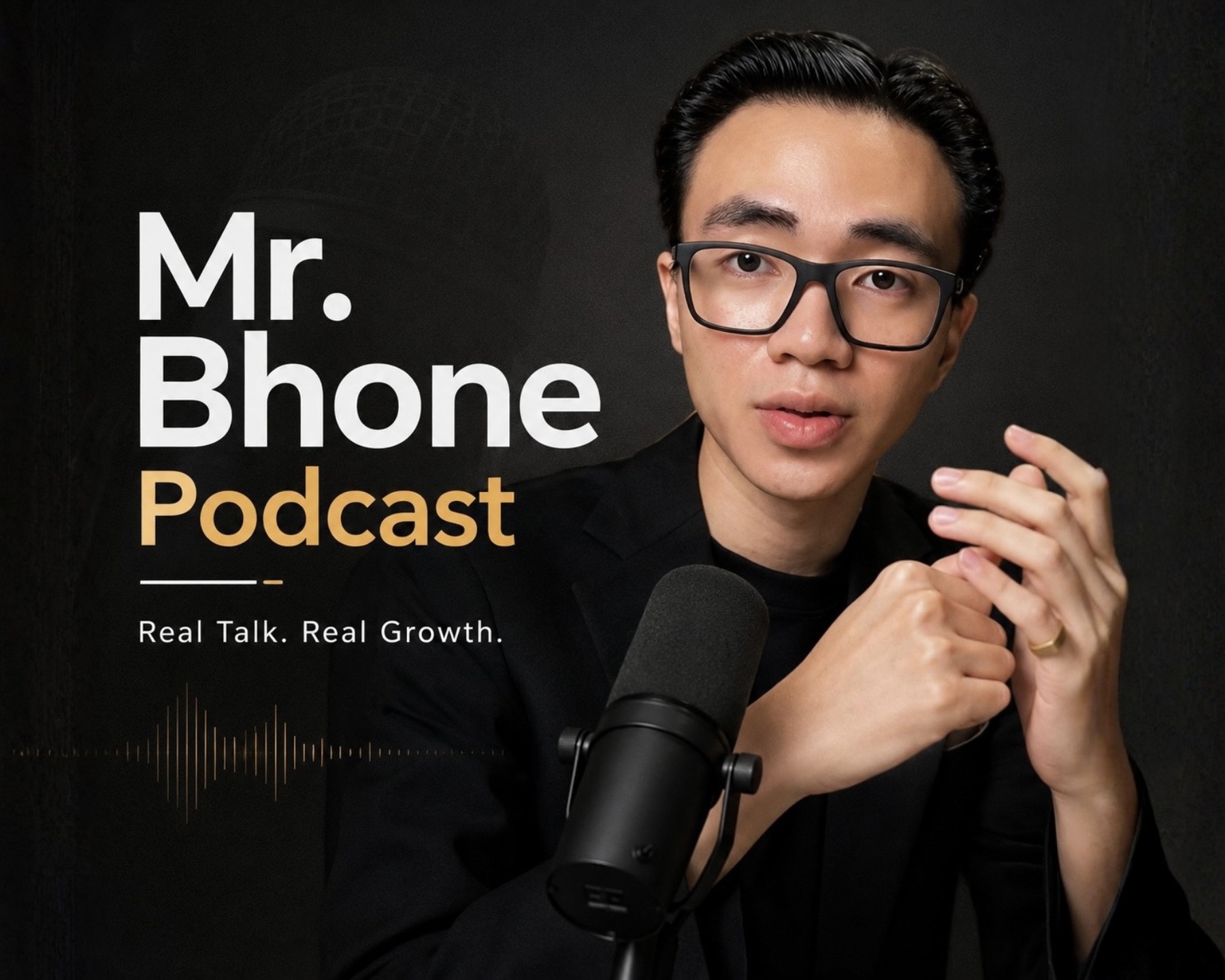 Mr. Bhone Podcast — Real Talk. Real Growth.